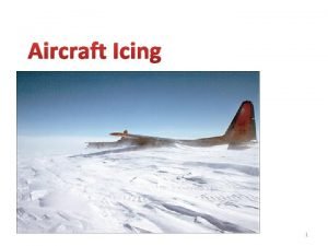 Aircraft Icing 1 2 Icing Factors Liquid water