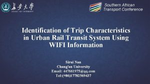 Southern African Transport Conference Identification of Trip Characteristics