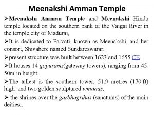 Meenakshi Amman Temple Meenakshi Amman Temple and Meenakshi