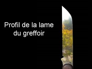 Greffoir pour gaucher