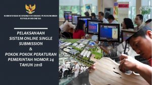 KEMENTERIAN KOORDINATOR BIDANG PEREKONOMIAN REPUBLIK INDONESIA PELAKSANAAN SISTEM