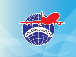 PROFILE OF AEx CARGO INTL LTD INTERNATIONAL FREIGHT