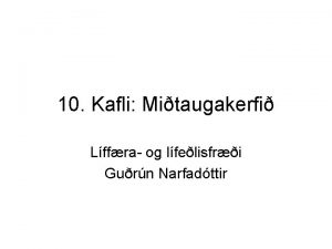 10 Kafli Mitaugakerfi Lffra og lfelisfri Gurn Narfadttir