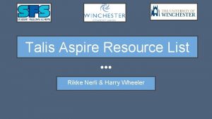 Talis Aspire Resource List Rikke Nerli Harry Wheeler