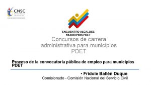 Concursos de carrera administrativa para municipios PDET Proceso