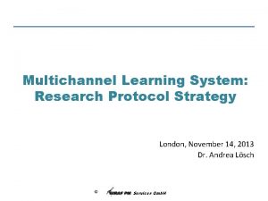 Multichannel Learning System Research Protocol Strategy London November