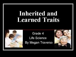 Inherited and Learned Traits Grade 4 Life Science