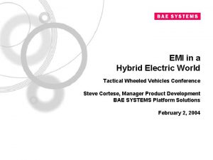 EMI in a Hybrid Electric World Tactical Wheeled