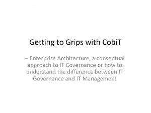 Getting to Grips with Cobi T Enterprise Architecture