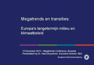 Megatrends en transities Europas langetermijn milieu en klimaatbeleid