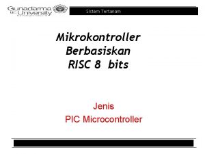 Sistem Tertanam Mikrokontroller Berbasiskan RISC 8 bits Jenis