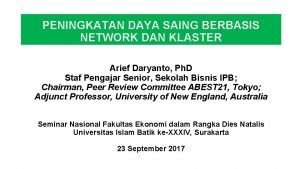 PENINGKATAN DAYA SAING BERBASIS NETWORK DAN KLASTER Arief