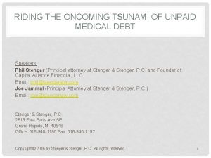 RIDING THE ONCOMING TSUNAMI OF UNPAID MEDICAL DEBT