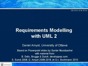 SEG 3101 Fall 2018 Requirements Modelling with UML