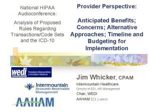 National HIPAA Audioconference Provider Perspective Anticipated Benefits Analysis