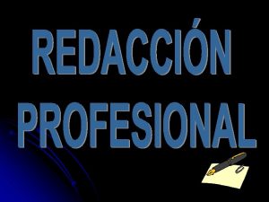 REDACCIN PROFESIONAL Implica Se Diferencia Disposicin y Disciplina