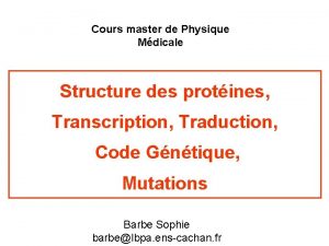 Cours master de Physique Mdicale Structure des protines