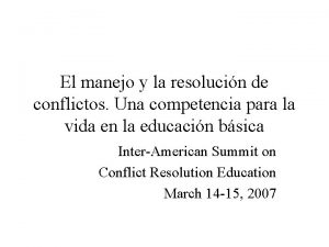 El manejo y la resolucin de conflictos Una