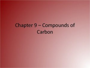 Chapter 9 Compounds of Carbon Bonding in Carbon