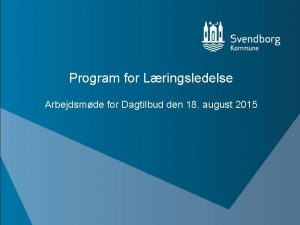 Program for Lringsledelse Arbejdsmde for Dagtilbud den 18