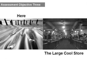 The large cool store