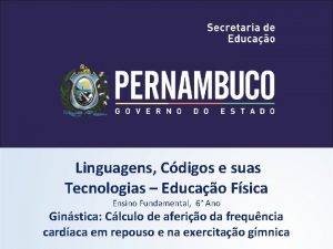 Linguagens Cdigos e suas Tecnologias Educao Fsica Ensino