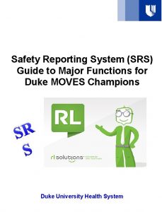 Duke safety reporting system