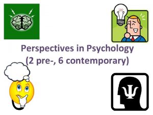 Perspectives in Psychology 2 pre 6 contemporary Structuralism