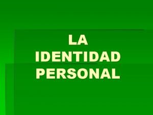 Desarrollo de identidad personal