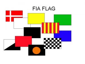 FIA FLAG National flag bruges som Startflag Starten