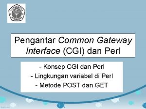 Pengantar Common Gateway Interface CGI dan Perl Konsep