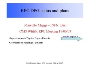 RPC DPG status and plans Marcello Maggi INFN