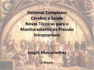 Sistemas Complexos Crebro e Sade Novas Tcnicas para