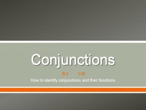 Functions of conjunctions