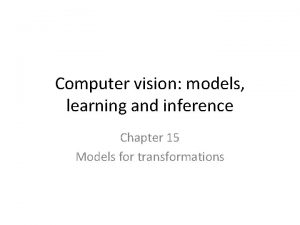 Computer vision models learning and inference Chapter 15