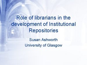 Role of librarians in the development of Institutional