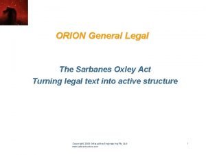 ORION General Legal The Sarbanes Oxley Act Turning