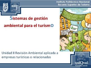 Sistemas de gestin ambiental para el turismo Unidad