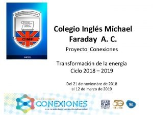 Colegio Ingls Michael Faraday A C Proyecto Conexiones