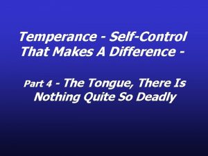 Self-control of the tongue