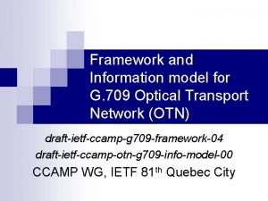 Framework and Information model for G 709 Optical