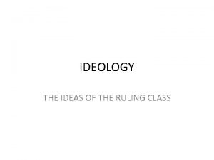 What is ruling class ideology