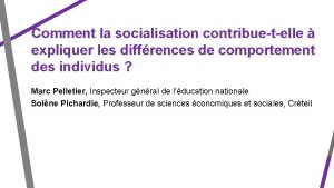 Comment la socialisation contribuetelle expliquer les diffrences de