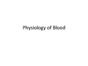 Physiology of Blood Platelets Small granulated nonnucleated bodies