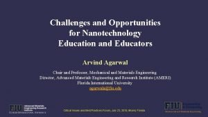 Challenges and Opportunities for Nanotechnology Education and Educators