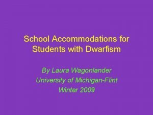 Dwarfism in the classroom