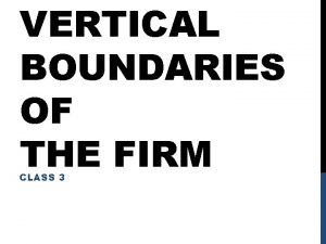 Vertical boundaries of a firm