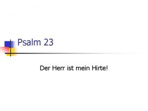 Psalm 24 der herr ist mein hirte