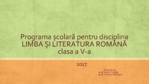 Programa colar pentru disciplina LIMBA I LITERATURA ROM