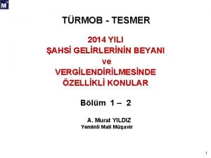 TRMOB TESMER 2014 YILI AHS GELRLERNN BEYANI ve